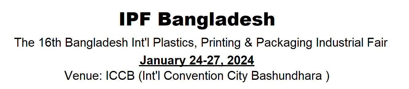 Den 16:e Bangladesh Int'l Plastics, Printing & Packaging Industry Fair